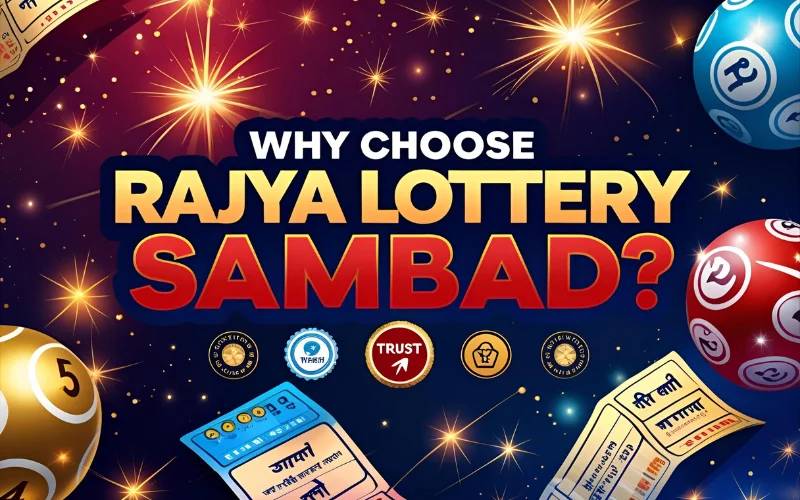rajya lottery sambad why choose rajya