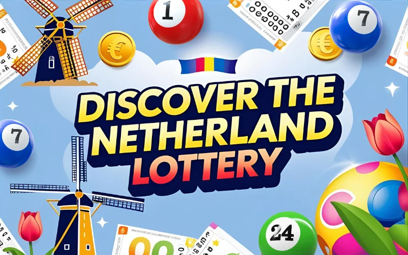 netherland lottery discover netherland lottery
